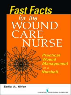 cover image of Fast Facts for Wound Care Nursing